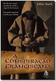 Livro Conspiracao Franciscana, a Autor Sack, John (2007) [usado]
