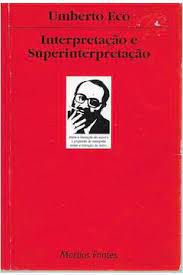 Livro Interpretação e Superinterpretação Autor Eco, Umberto (1993) [usado]