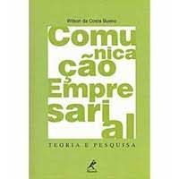 Livro Comunicação Empresarial- Teoria e Pesquisa Autor Bueno, Wilson da Costa (2003) [usado]