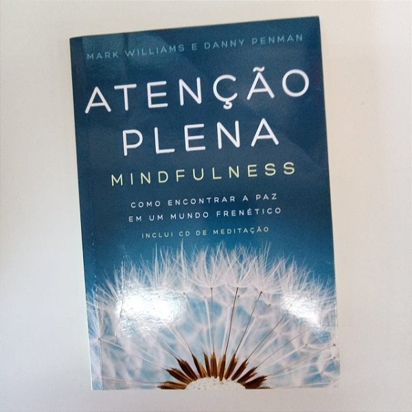 Livro Atenção Plena Autor Williams , Mark (2015) [usado]