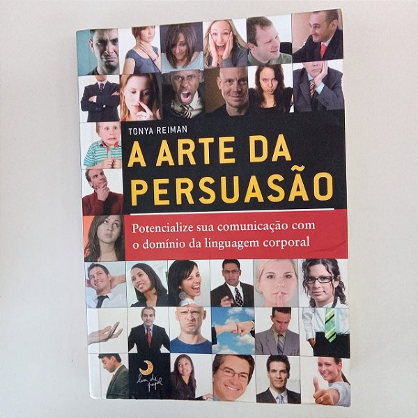 Livro a Arte da Persuasão Autor Reiman , Tonya (2010) [usado]