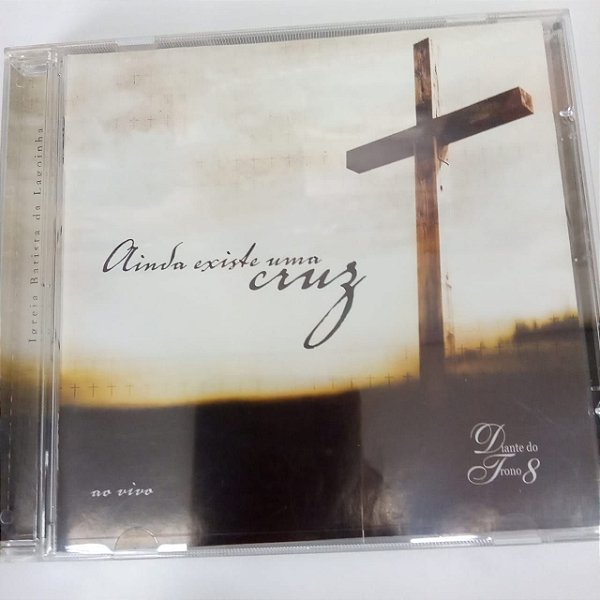 Cd Ainda Existe Uma Cruz - Diante do Trono Interprete Pr.marcio Valadão [usado]