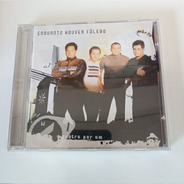 Cd Quatro por um - Enquanto Ouver Folego Interprete Quatro por um [usado]