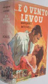 Livro ... e o Vento Levou Autor Mitchell, Margaret (1936) [usado]