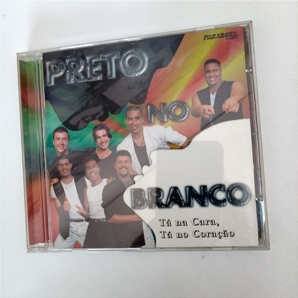 Cd Preto no Branco - Tá na Cara no Coração Interprete Preto no Branco (1998) [usado]