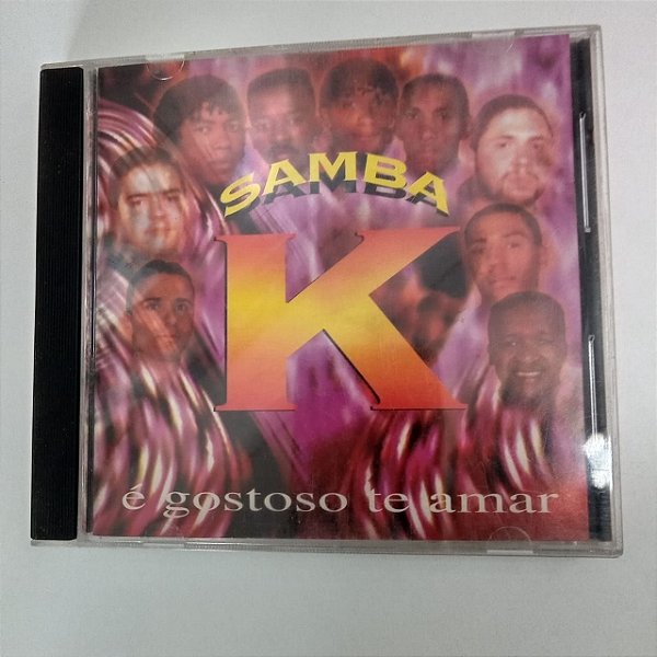 Cd Samba K - é Gostoso Te Amar Interprete Samba K [usado]