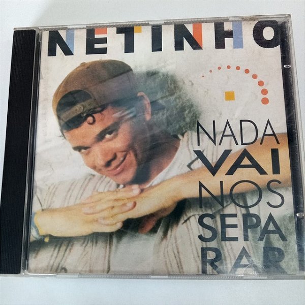 Cd Netinho - Nada Vai nos Separar Interprete Netinho [usado]