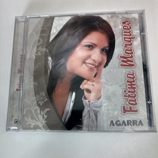 Cd Fátima Marques - Agarra Interprete Fátima Marques [usado]