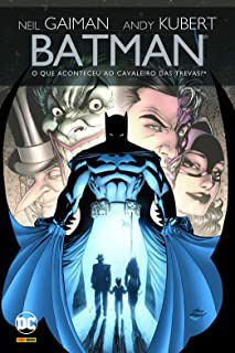 Gibi Batman: o que Aconteceu ao Cavaleiro das Trevas? Autor Neil Gaiman e Andy Kubert [seminovo]