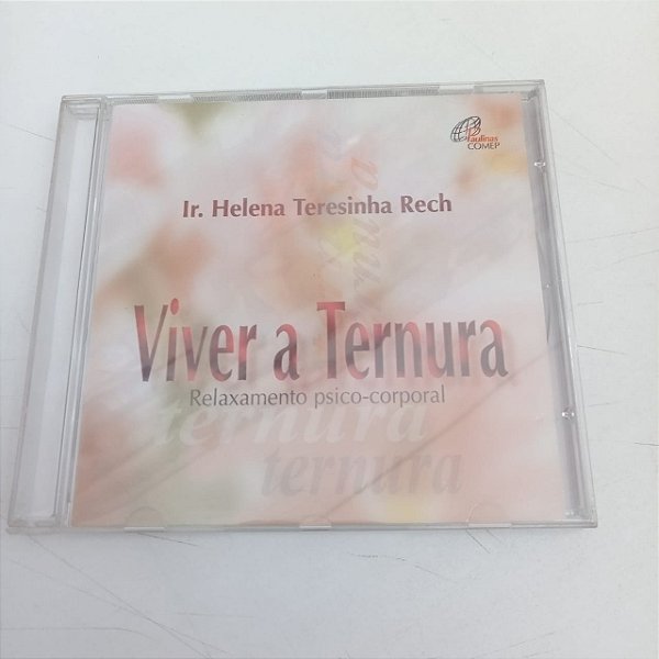Cd Viver a Ternura - Relaxamento Psico Corporal Interprete Ir. Helena Terezinha Rech (1999) [usado]