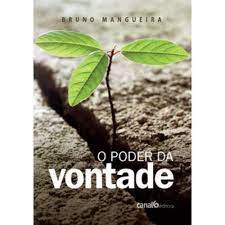 Livro Poder da Vontade, o Autor Mangueira, Bruno (2016) [usado]