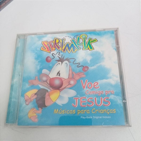 Cd Strimilk - Voe Comigo para Jesus /músicca para Crianças Interprete Varios Artistas (2002) [usado]