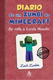 Livro Diário de um Zumbi do Minecraft 8: de Volta À Escola Monstro Autor Zombie, Zack (2016) [usado]