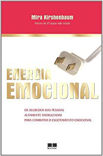 Livro Energia Emocional: os Segredos das Pessoas Altamente Energizadas para Combater o Esgotamento Emocional Autor Kirshenbaum, Mira (2007) [usado]
