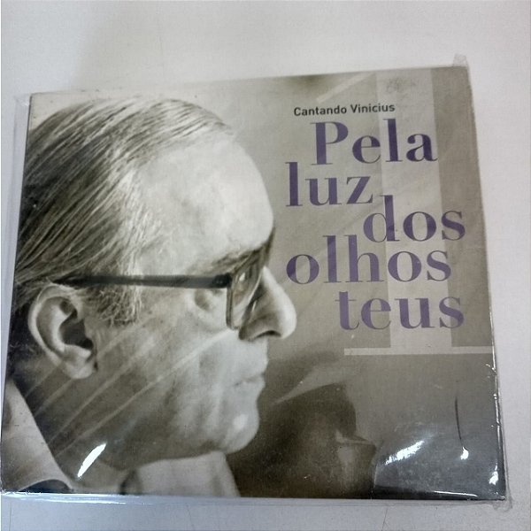 Cd Vinicius de Moraes - pela Luz dos Olhos Teus Interprete Varios Artistas [usado]