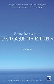 Livro um Toque na Estrela Autor Groult, Benoîte (2009) [usado]