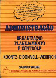 Livro Administração Volume 2- Organização, Planejamento e Controle Autor Weihrich, Koontz- O''donnell (1987) [usado]