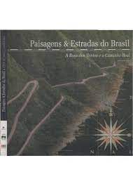 Livro Paisagens e Estradas do Brasil- a Rosa dos Ventos e o Caminho Real Autor Amorim, Antonio Carlos Bellini (2004) [usado]