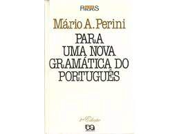 Livro para Uma Nova Gramática do Português Autor Perini, Mário A. (1985) [usado]