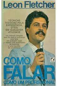 Livro Como Falar Como um Profissional Autor Fletcher, Leon (1983) [usado]