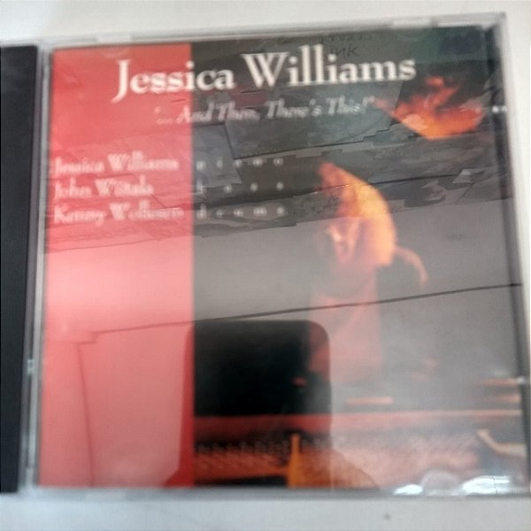 Cd Jessica Williams - And Then There´s This Interprete Jessica Williams [usado]