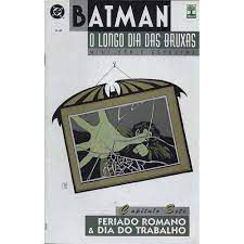 Gibi Batman - o Longo Dia das Bruxas- Capitulo 7 Autor Capitulo Sete -feriado Romano e Dia do Trabalho (1999) [usado]