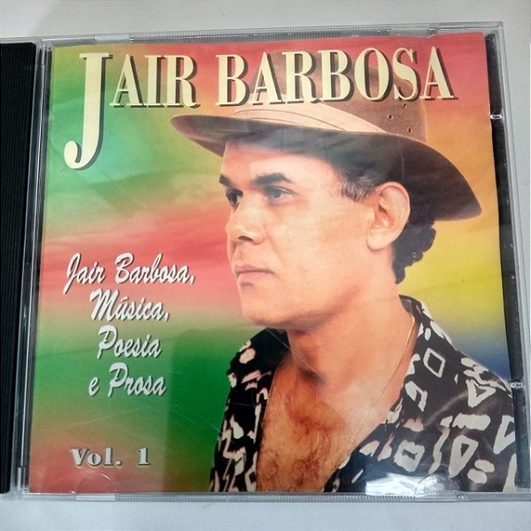 Cd Jair Barbosa Música Poesia e Prosa Vol.1 Interprete Jair Barbosa [usado]