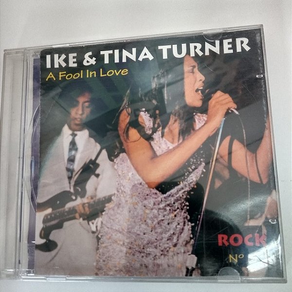 Cd Ike e Tina Turner - a Fool In Love Interprete Ike e Tina Turner [usado]