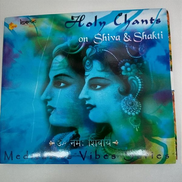 Cd Holn Chants On Shiva e Shakti Interprete Varios (2005) [usado]