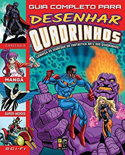 Livro Guia Completo para Desenhar Quadrinhos- Conheça os Segredos da Fantástica Arte dos Quadrinhos! Autor Regan, Lisa (2019) [usado]