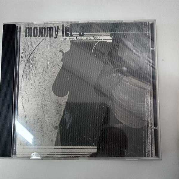 Cd Mommy Let´s - um Bom Lugar Pra Ficar Interprete Mommy Let´s [usado]