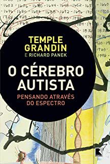 Livro Cérebro Autista: Pensando Através do Espectro Autor Grandin, Temple e Richard Panek (2015) [usado]