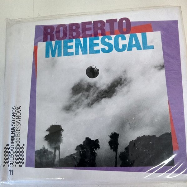 Cd Roberto Menescal - Coleção Folha 50 Anos de Bossa Nova Interprete Roberto Menescal [usado]