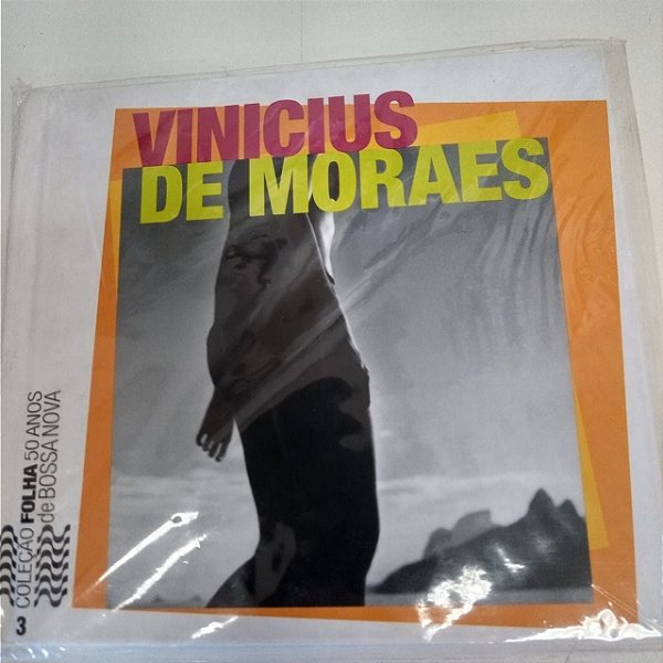 Cd Vinicius de Moraes - Coleção Folha 50 Anos de Bossa Nova Interprete Vinicius de Moraes [usado]