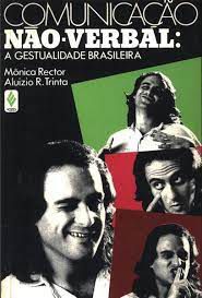 Livro Comunicação Não-verbal: a Gestualidade Brasileira Autor Rector, Mônica e Aluizio R. Trinta (1986) [usado]