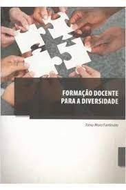 Livro Formação Docente para a Diversidade Autor Fantinato, Tania Mara (2014) [usado]