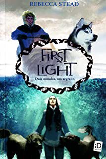 Livro First Light: Dois Mundos, um Segredo Autor Stead, Rebecca (2010) [usado]