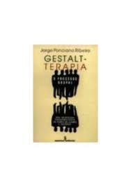 Livro Gestalt-terapia : o Processo Grupal - Uma Abordagem Fenomenológica da Teoria do Campo e Holística Autor Ribeiro, Jorge Ponciano (1994) [usado]