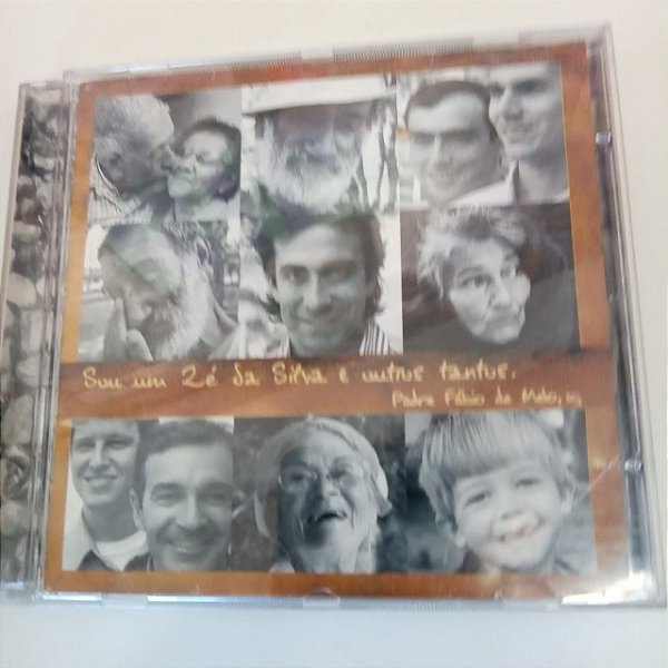 Cd Padre Fabio de Melo - Sou um Zé da Silva e Outros Tantos Interprete Padre Fábio de Mello (2006) [usado]