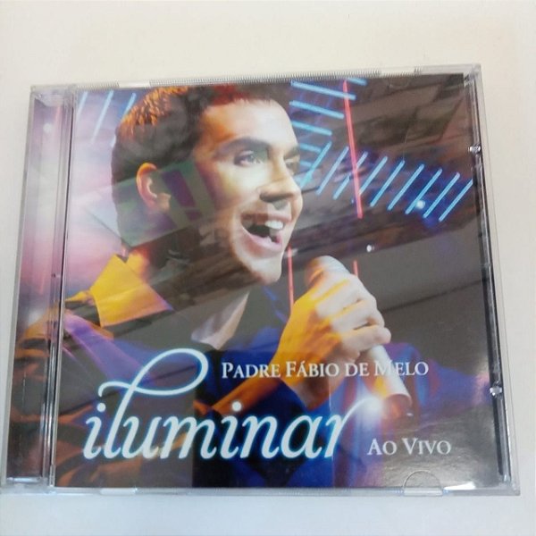 Cd Padre Fabio de Melo - Iluminar ao Vivo Interprete Padre Fabio de Mello [usado]