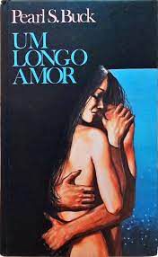 Livro um Longo Amor Autor Buck, Pearl S. [usado]