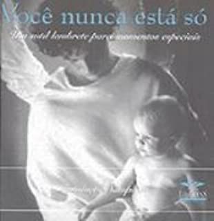 Livro Você Nunca Está Só- um Sutil Lembrete para Momentos Especiais Autor Sampson, Antoinette (2002) [usado]