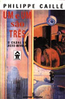 Livro um e um São Três- o Casal Se Auto-revela Autor Caillé, Philippe (1994) [usado]