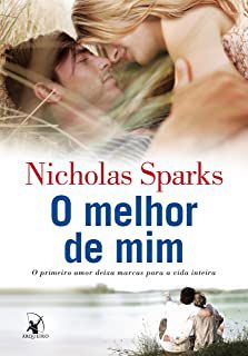 Livro o Melhor de mim Autor Sparks, Nicholas (2012) [usado]