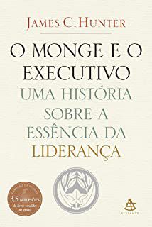 Livro o Monge e o Executivo Autor Hunter, James C. (2004) [seminovo]