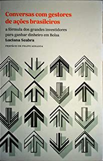 Livro Conversas com Gestores de Ações Brasileiros Autor Seabra, .luciana (2016) [usado]