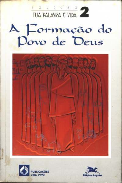 Livro a Formação do Povo de Deus Autor Varios (2000) [usado]