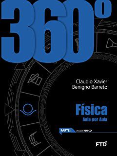 Livro 360° Física Aula por Aula Autor Claudio Xavier, Benigno Barreto (2015) [usado]