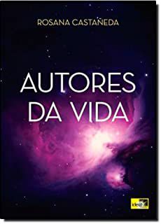 Livro Autores da Vida Autor Castañeda, Rosana (2011) [usado]