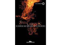 Livro os Homens que Não Amavam as Mulheres Autor Larssson, Stieg (2008) [usado]